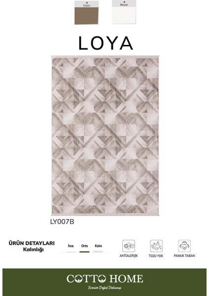 Loya LY007B Vizon Halı Geometrik Desenli Antialerjik Pamuk Taban Salon Halısı Yatak Odası Koridor