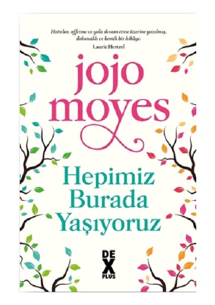 Hepimiz Burada Yaşıyoruz