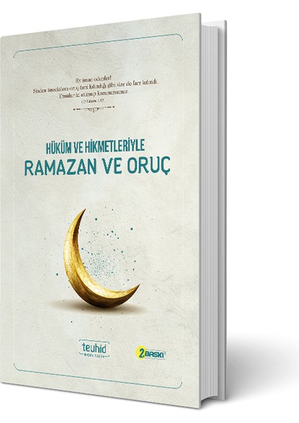 Hüküm ve Hikmetleriyle Ramazan ve Oruç