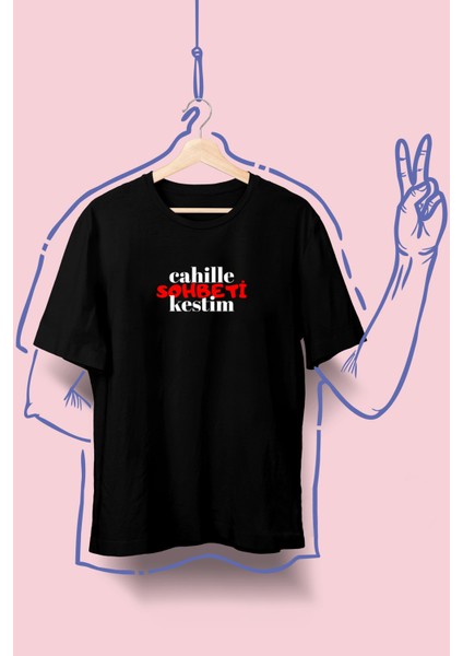 "cahille Sohbeti Kestim" Baskılı Unisex T-Shirt/tişört - Tüm Yaş Grupları