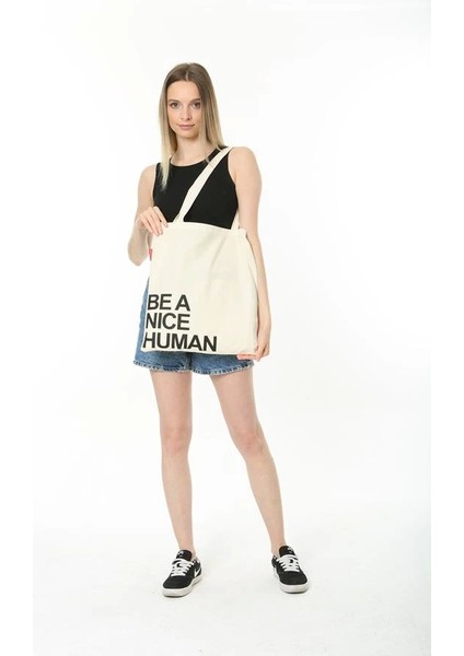 Baghashtag Be A Nice Human Baskılı Ham Bez Çanta