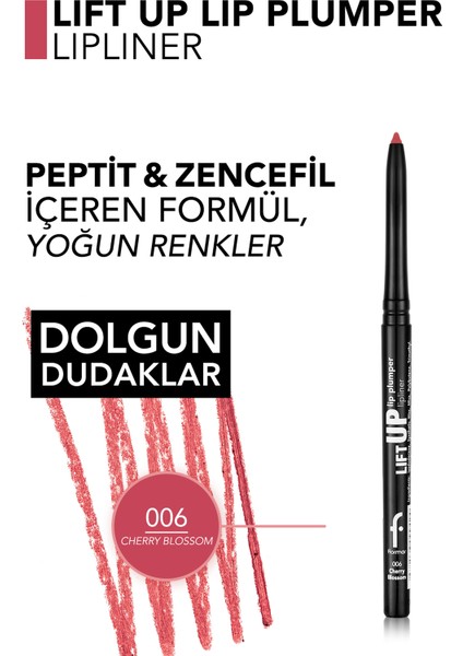 Lift Up Lip Plumper Lipliner Dolgunlaştırıcı Etkili & Uzun Süre Kalıcı Dudak Kalemi (006 Cherry Blossom) 8682536099479