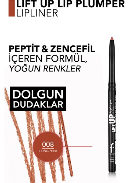 Lift Up Lip Plumper Lipliner Dolgunlaştırıcı Etkili & Uzun Süre Kalıcı Dudak Kalemi (008 Iconic Nude) 8682536099493