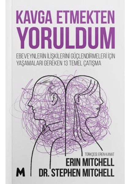 Kavga Etmekten Yoruldum