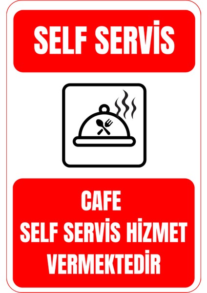 35 x 50 Cafe Self Servis Uyarı Levhası 3 mm Dekota ( Forex ) Üzerine Folyo Baskı