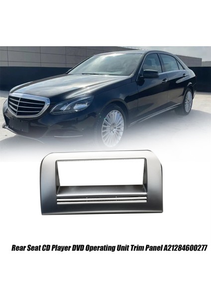 Araç Arka Işletim Ünitesi Trim Paneli A21284600277 Mercedes Benz E Için W212 2014 Arka Koltuk CD Çalar DVD Krom Kapak Çerçevesi (Yurt Dışından)
