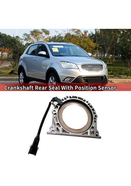 Ssangyong Rexton Korando Actyon Rodius Için Pozisyon Sensörlü Arka Krank Mili Contası 6710100514 (Yurt Dışından)