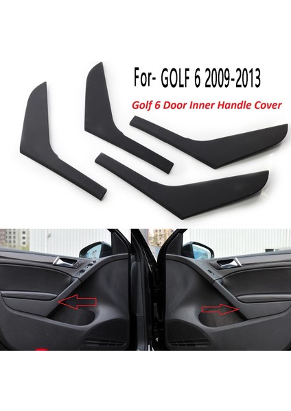 2pc Araba Sağ Iç Kapı Kol Dayanağı Kolu Şeritleri Kapağı Yedek Iç Kapı Kol Dayanağı Kapağı Golf 6 2009-2013 (Yurt Dışından)
