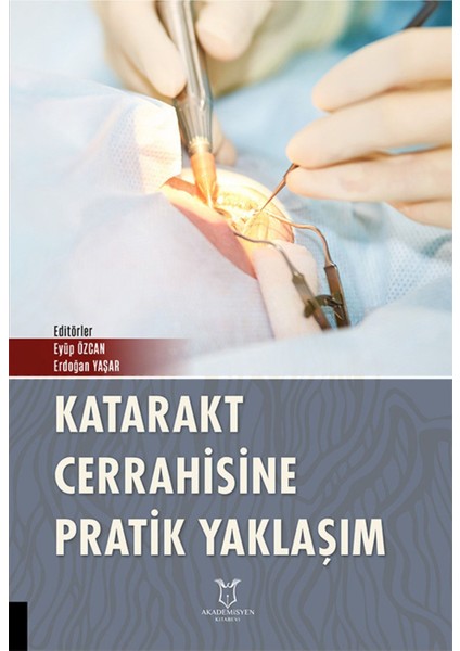 Kataraktcerrahisine Pratik Yaklaşım