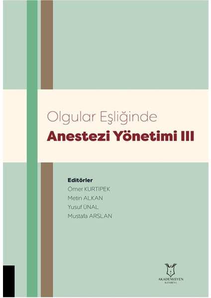 Olgular Eşliğinde Anestzi Yönetimi Iıı