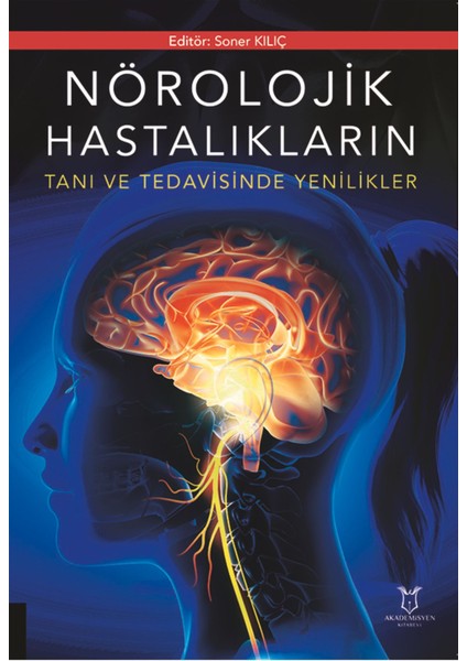 Nörolojk Hastalıkların Tanı ve Tedavsinde Yenilikler - Soner Kılıç