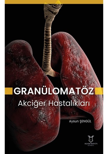 Granülomatöz Akcğer Hastalıkları