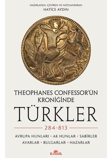 Theophanes Confessor Ün Kroniğinde Türkler: 284-813