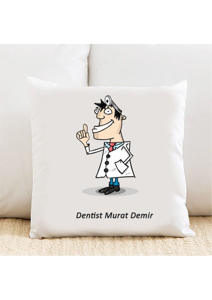 Dentist Kişiye Özel Yastık Kılıfı PI187