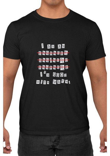 I'm A Engineer Baskılı Yazılımcı Mühendis Eğlenceli Hediyelik Unisex T-Shirt