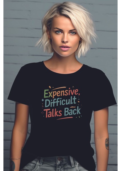 Expensive Difficult And Talks Baskılı Unisex Regular Fit Pamuklu Siyah Tişört