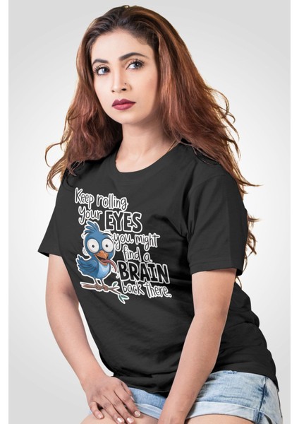 Keep Rolling Your Eyes Sarkastik Baskılı Unisex Regular Fit Pamuklu Siyah Tişört