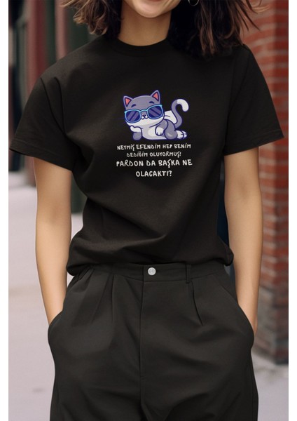 Tabi Ki Benim Dediğim Olacak Baskılı Eğlenceli Komik Hediyelik Siyah Kadın T-Shirt