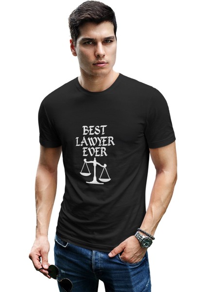 Best Lawyer Ever Baskılı Avukat Hediyelik Eğlenceli Siyah Unisex T-Shirt