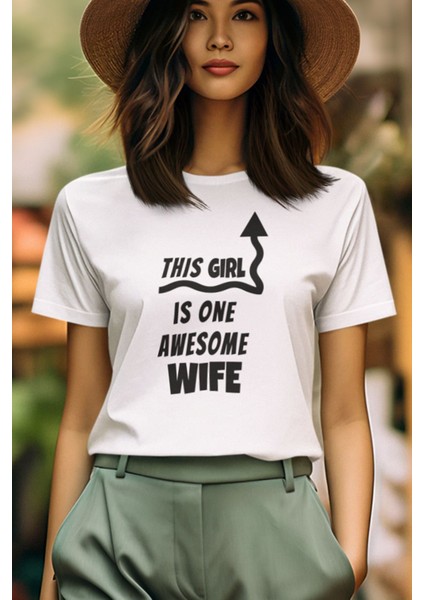This Girl Is One Awesome Wife Baskılı Eş Karı Kız Arkadaş Hediye %100 Pamuk Beyaz Tişört