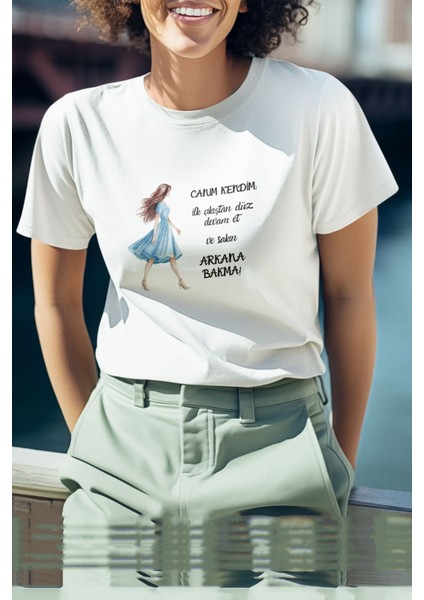 Canım Kendim Arkana Bakma Baskılı Eğlenceli Hediyelik Beyaz Kadın T-Shirt
