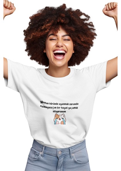 Sabahın Köründe Uyanmak Zorunda Kalmayacağım Bir Hayat Yaşamak Istiyorum-Eğlenceli Unisex T-Shirt