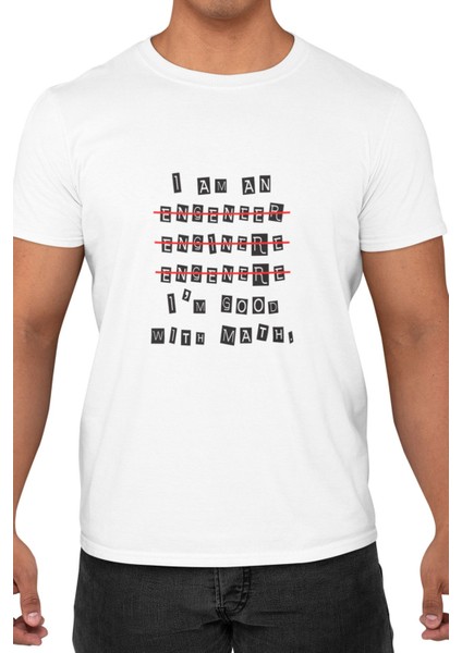 I'm A Engineer Baskılı Yazılımcı Mühendis Eğlenceli Hediyelik Beyaz Unisex T-Shirt