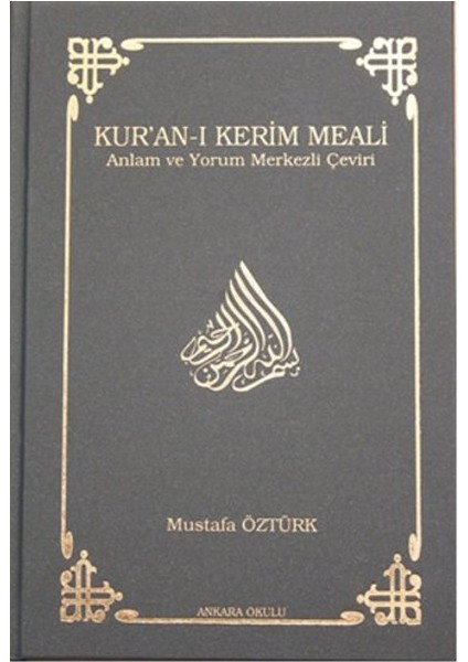 Kur'an-I Kerim Meali Anlam ve Yorum Merkezli Çeviri (Orta Boy)