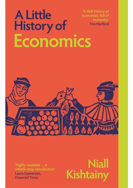 A Little History Of Economics - Little Histories