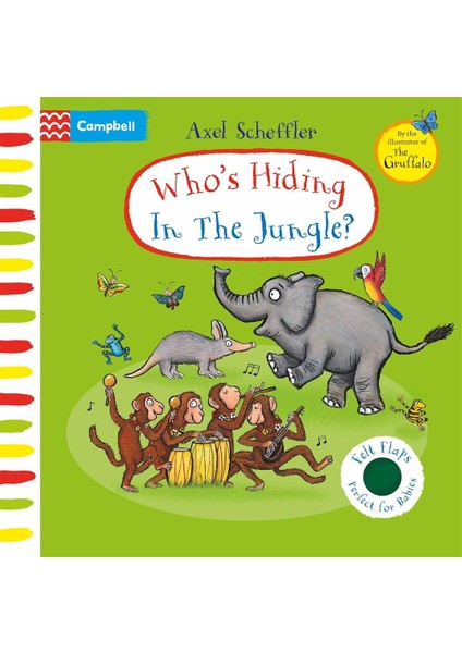 Who's Hiding In The Jungle? - Campbell Axel Scheffler