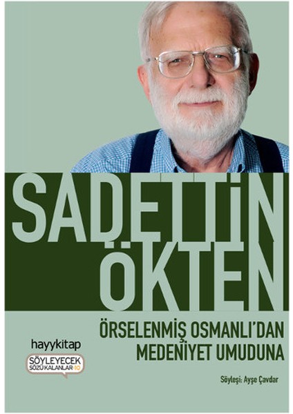 Örselenmiş Osmanlıdan Medeniyet Umuduna
