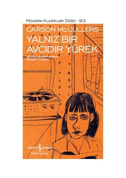 Yalnız Bir Avcıdır Yürek - Modern Klasikler Dizisi