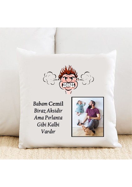 Sinirli Babam Kişiye Özel Yastık Kılıfı PI246