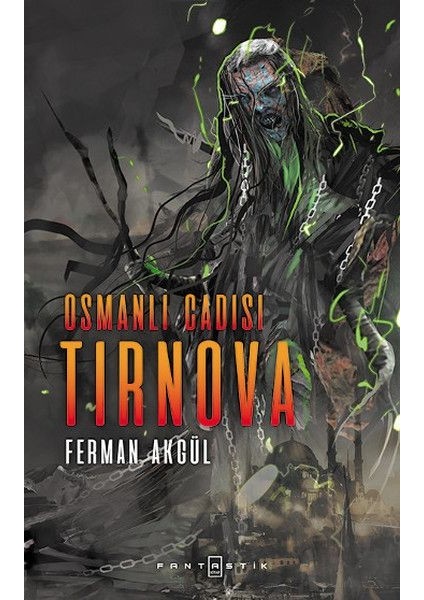 Osmanlı Cadısı Tirnova