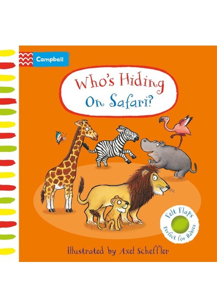 Who's Hiding On Safari? - Campbell Axel Scheffler