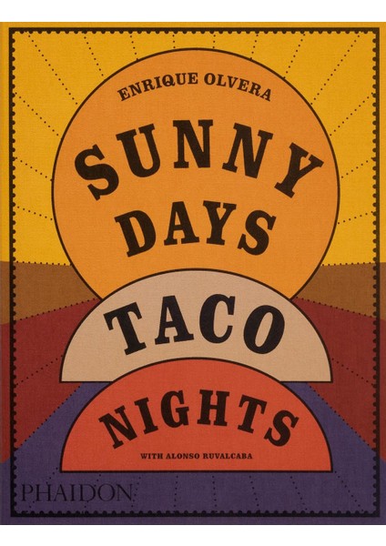 Sunny Days, Taco Nights