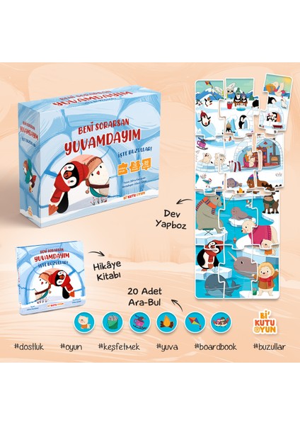 Beni Sorarsan Yuvamdayım - İşte Buzullar! - Kitap ve Oyun Seti - Zehra Kandemir