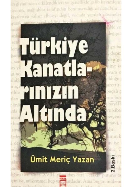 Türkiye Kanatlarınızın Altında - Ümit Meriç Yazan (2000 Basım)