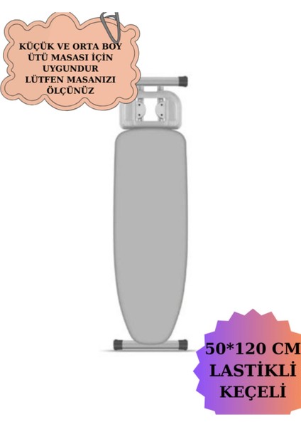 Keçeli Ütü Masası Bezi Örtüsü Kılıfı Lastiklidir (Asorti) 50*120 cm indirimleri