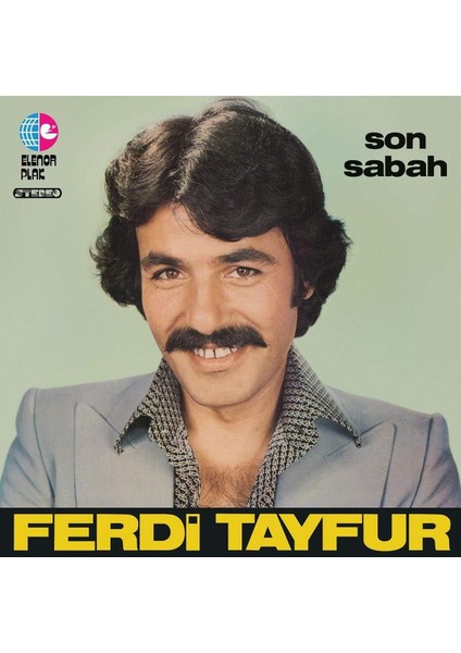- Şeyler Ferdi Tayfur Son Sabah Plak