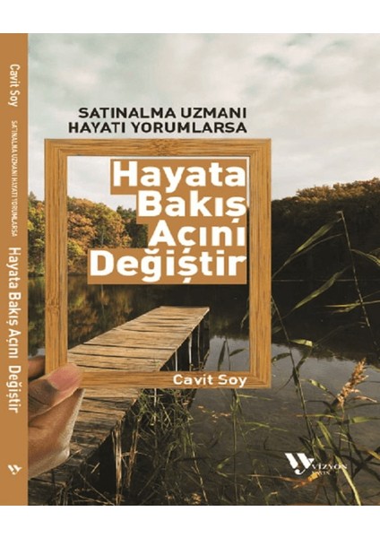 Satınalma Uzmanı Hayatı Yorumlarsa Hayata Bakış Açısı Değişir