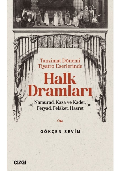 Tanzimat Dönemi Tiyatro Eserlerinde Halk Dramları