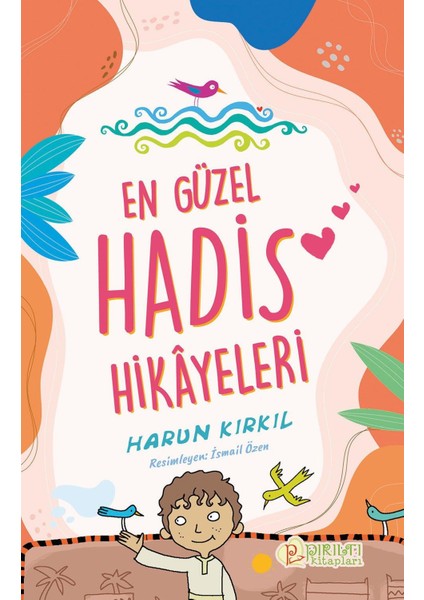 En Güzel Hadis Hikayeleri - Harun Kırkıl