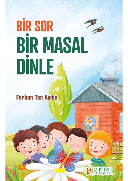 Bir Sor Bir Masal Dinle - Ferhan Tan Aydın