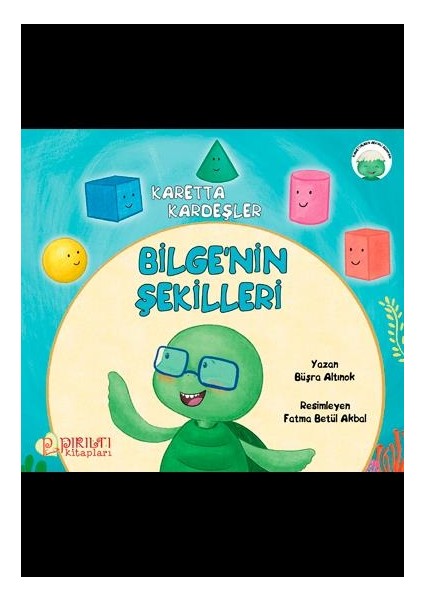 Bilge'nin Şekilleri - Büşra Altınok