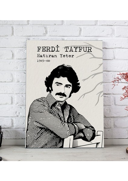 Ferdi Tayfur Hatıran Yeter Tasarımlı Kanvas Tablo -4 (20X30)