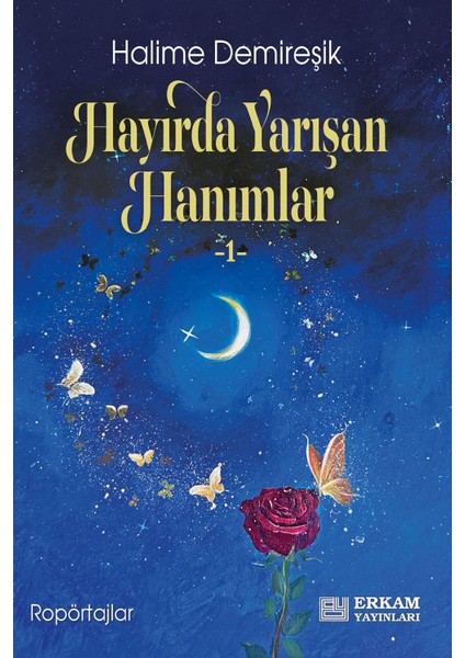 Hayırda Yarışan Hanımlar - 1 - Halime Demireşik