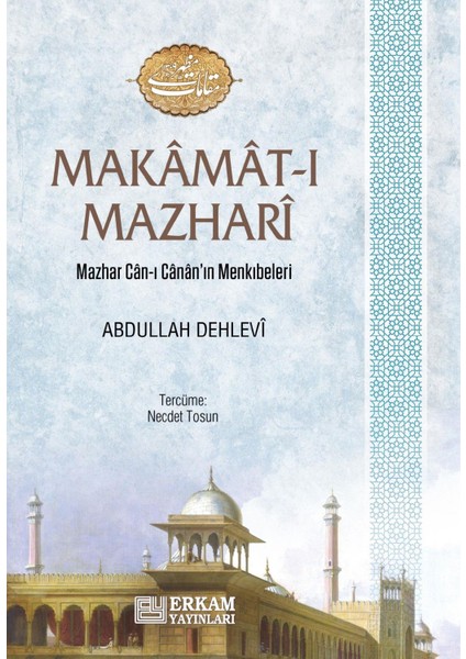 Makamat-I Mazhari - Abdullah Dehlevi
