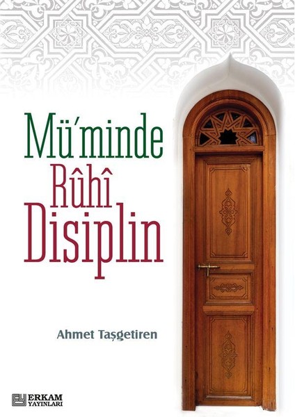 Müminde Ruhi Disiplin - Ahmet Taşgetiren