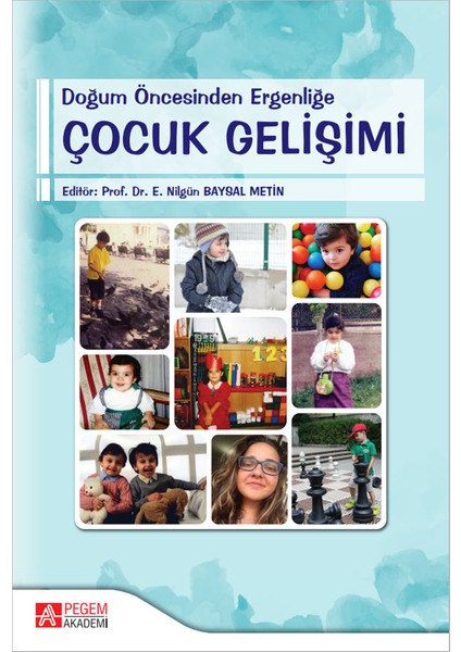 Doğum Öncesinden Ergenliğe Çocuk Gelişimi